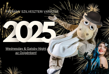 Páfrány Szilveszteri Varázsa – Wednesday & Gatsby Night az Oxigénben!